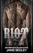 Riot (Predators MC, #1)