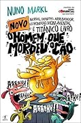 O Novo, Incrível, Definitivo, Arrebatador, Estrondoso, Monumental e Titânico Livro d'O Homem Que Mordeu o Cão