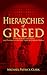 Hierarchies of Greed