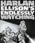 Harlan Ellison's Endlessly Watching