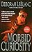 Morbid Curiosity by Deborah Leblanc