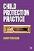 Child Protection Practice