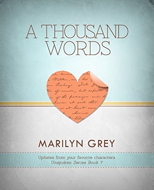 A Thousand Words Unspoken 7 By Marilyn Grey