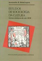 Estudos de sociologia da cultura : livros e leitores do século XIX