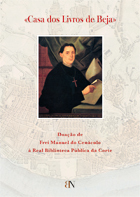 Casa dos Livros de Beja : doação de Frei Manuel do Cenáculo à Real Biblioteca Pública da Corte