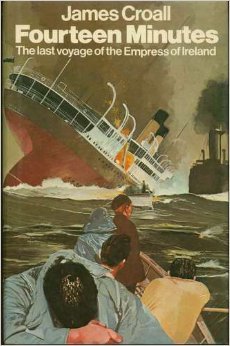 Fourteen Minutes: The Last Voyage of the Empress of Ireland (Hardcover)