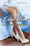 Cendrillon : la biographie autorisée