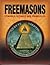 Freemasons: Symbols, Ritual...