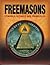 Freemasons: Symbols, Rituals and Principles