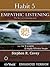 Habit 5: Empathic Listening: The Key To Communication: Powerful Lessons in Personal Change
