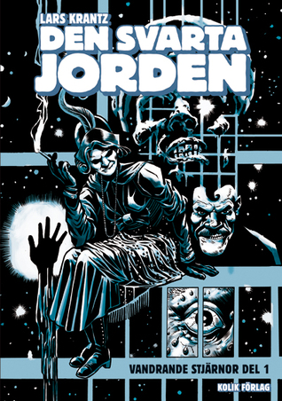 Den svarta jorden : Vandrande stjärnor del 1 (Vandrande stjärnor, #1)