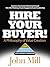 Hire Your Buyer: a Philosop...