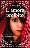 L'amore proibito by Naomi Ragen