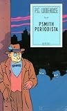Psmith periodista