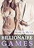 Billionaire Games (Steamy Taboo Romance Novella)