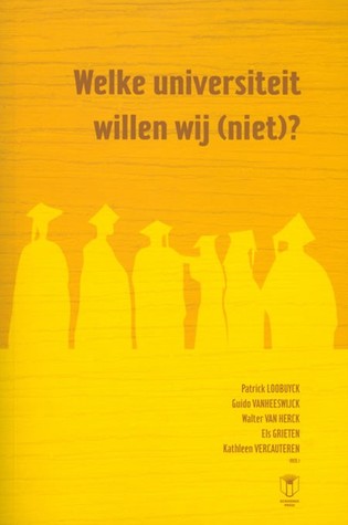 Welke universiteit willen wij (niet)?