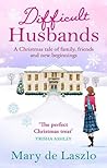 Difficult Husbands by Mary De Laszlo