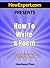 How to Write a Poem: Your Step-By-Step Guide to Writing a Poem
