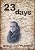 23 Days by Antoni Joe Podolski