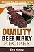 Quality Beef Jerky Recipes:...