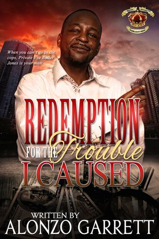 Redemption:For The Trouble I Caused