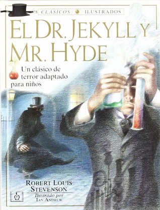 El extraño caso de el Dr. Jekyll y Mr. Hyde (Hardcover)