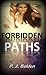 Forbidden Paths (Forbidden, #1)