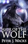 Hair of the Wolf by Peter J. Wacks