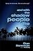 And With the Shadow People Be