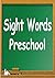 Sight Words for Preschool and Sight Words Apps for pre-K, kindergarten,1st grade & 2nd grade