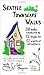 Seattle Townscape Walks: 210 miles connected by 52 maps for 52 weeks of adventure. (Walk With Me guidebooks)