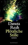 Plötzliche Stille.