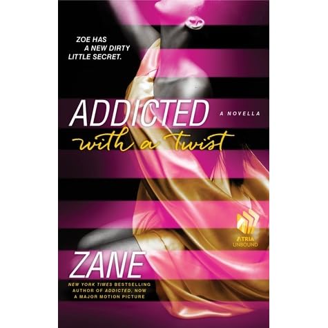 Addicted With A Twist By Zane