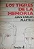 Los tigres de la memoria