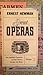 Great Operas: The Definitive Treatment of Their History, Stories, and Music Volume II
