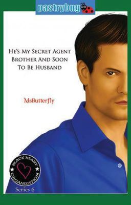 He's My Secret Agent Brother And Soon To Be Husband (BHO, #6 1 of 2)