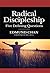 Radical Discipleship: Five ...