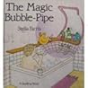 The Magic Bubble Pipe (A Bedtime Book)