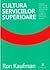 Cultura serviciilor superioare