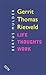 Gerrit Thomas Rietveld: An Outline of his life, thought and work