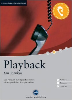 Playback: Das Hörbuch zum Sprachen lernen mit ausgewählten Kurzgeschichten. Niveau A2