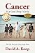 Cancer - It's a Good Thing I Got It !: The Life Story of a Very Lucky Man