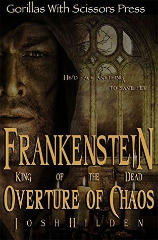 Frankenstein, King of the Dead: Overture of Chaos