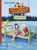 Zwei kunterbunte Freundinnen. Ein Mops mit Namen Möhrchen: Band 2