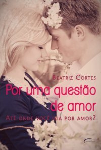 Por uma questão de amor