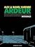 Ardeur. l'integrale by Alex Varenne