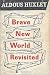 Brave New World Revisited by Aldous Huxley
