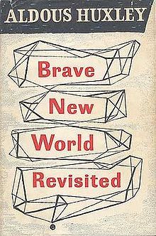 Brave New World Revisited