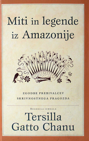 Miti in legende iz Amazonije, Zgodbe prebivalcev skrivnostnega pragozda