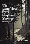 The Long Road From Highland Springs: A Faith Odyssey Book cover for The Long Road From Highland Springs: A Faith Odyssey
